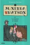 Minerva Watson y LA MÁQUINA DE PERDER EL TIEMPO